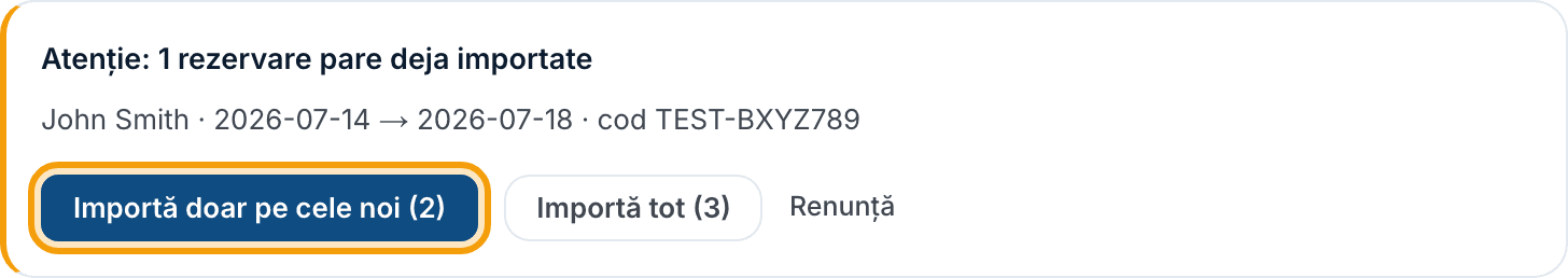 Avertisment: «1 rezervare pare deja importată», cu opțiunile „Importă doar pe cele noi”, „Importă tot” și „Renunță”.